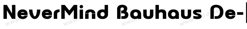 NeverMind Bauhaus De字体转换